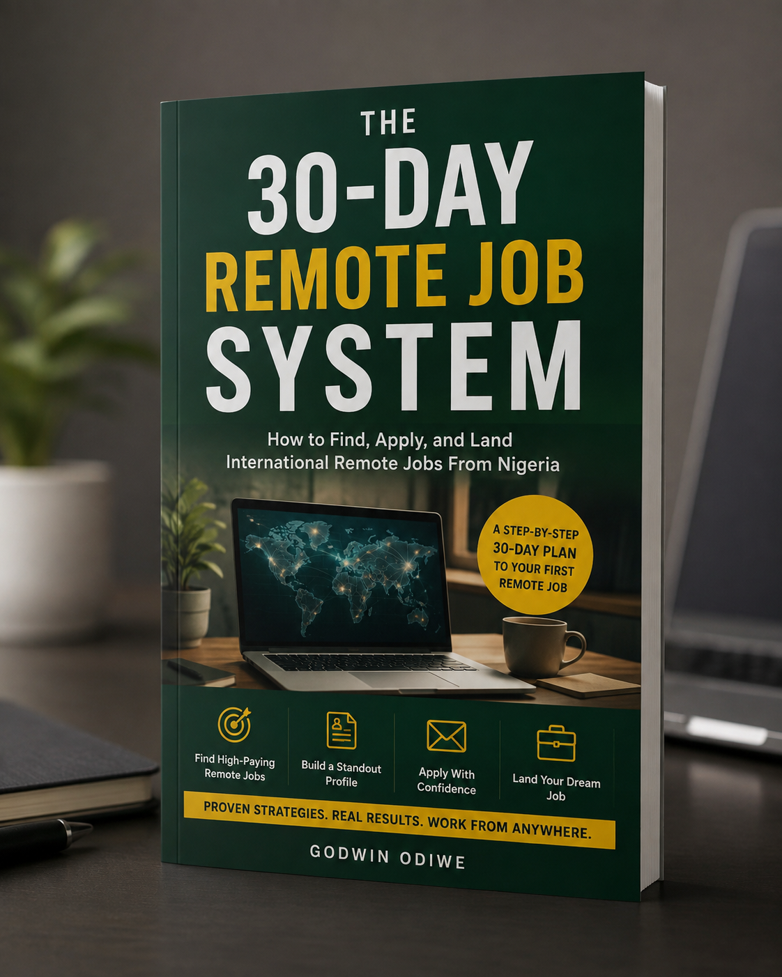 The 30-Day Remote Job System book cover, showing a laptop with a world map and the tagline: proven strategies, real results, work from anywhere.